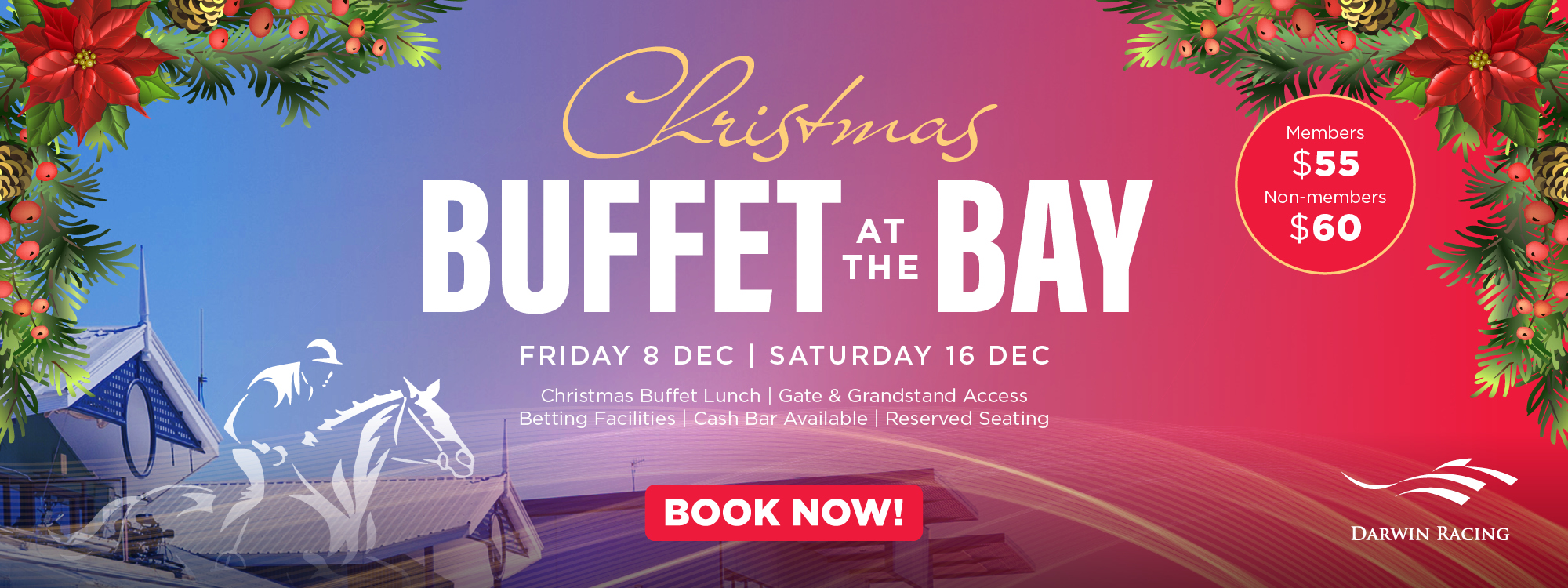 CHRISTMAS BUFFET AT THE BAY » Darwin Turf Club